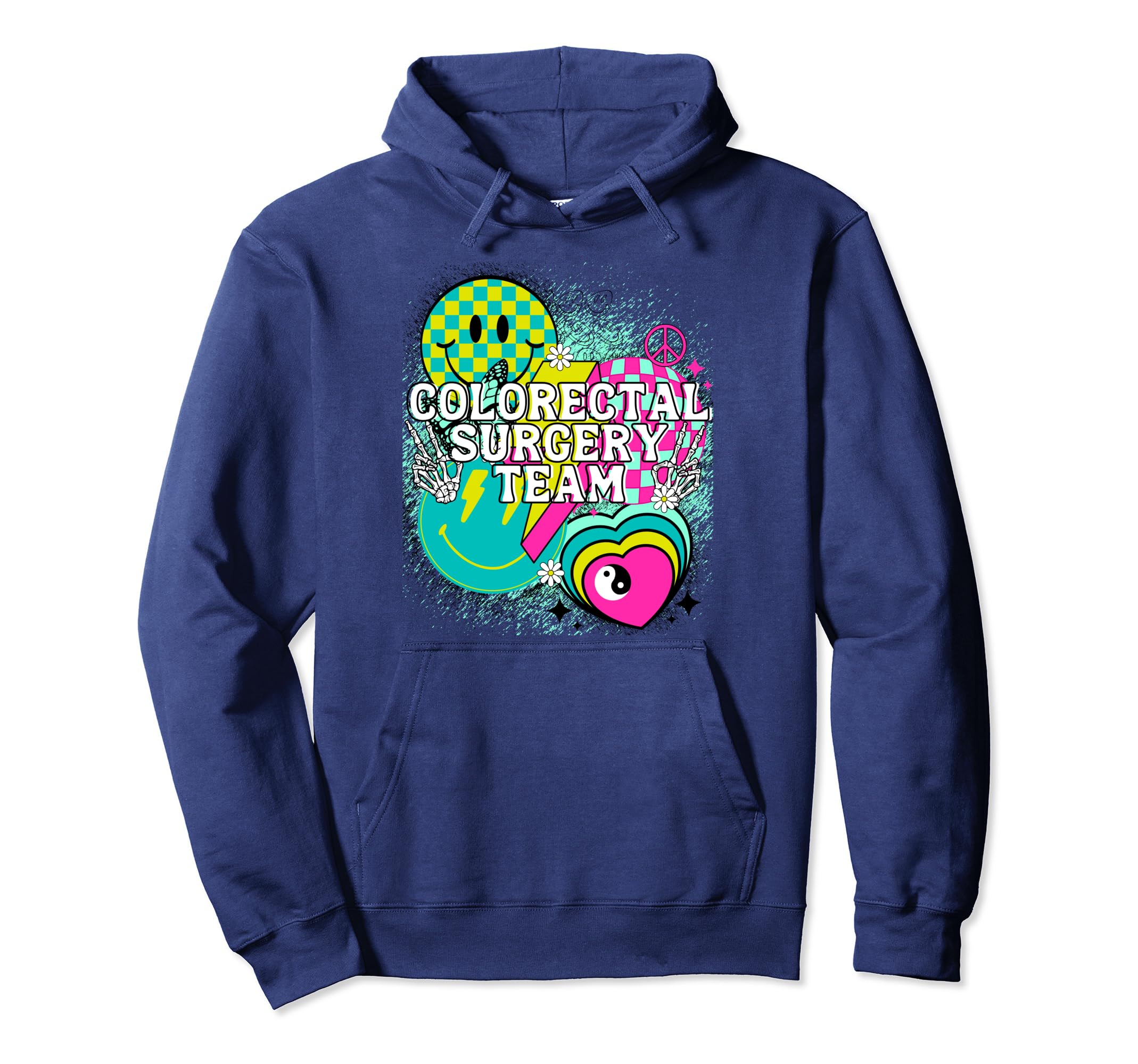 Colorectal Surgery Team Nurse Happy Y2K Hoodie - Unique Graphic for Adults - T-Shirt, Sweatshirt, Hoodie