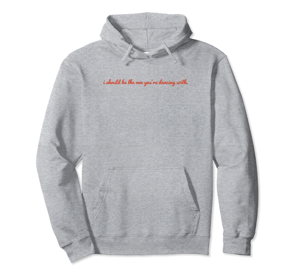 I Should Be One Youre Dancing Y2K Hoodie - Custom Art Print Men Women - T-Shirt, Sweatshirt, Hoodie