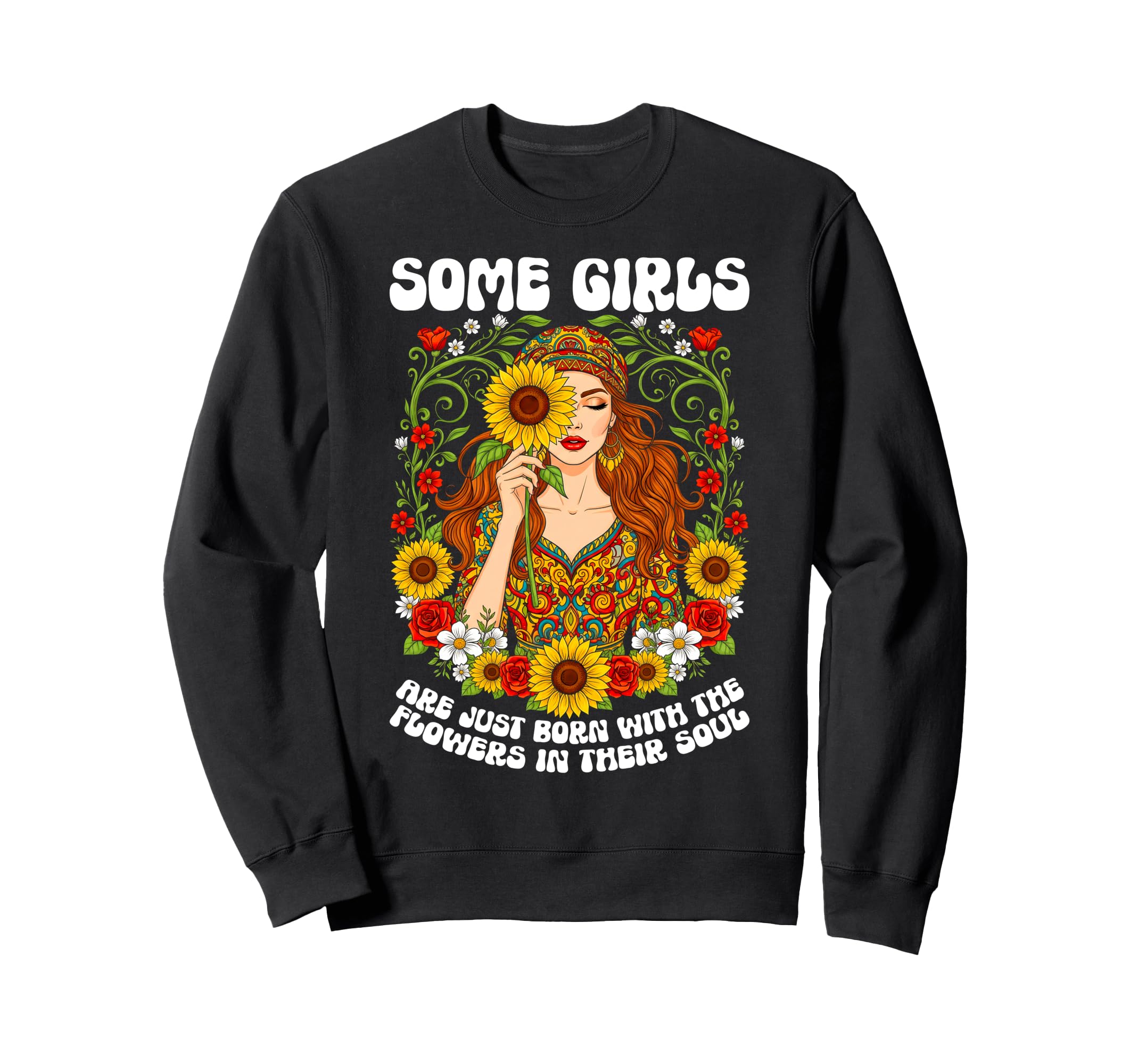 Some Are Just Born Flowers Their Sweatshirt - Aesthetic Graphic for Adults - T-Shirt, Sweatshirt, Hoodie