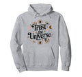Trust Universe Celestial Boho Energy Hoodie - Graphic Print Men Women - T-Shirt, Sweatshirt, Hoodie