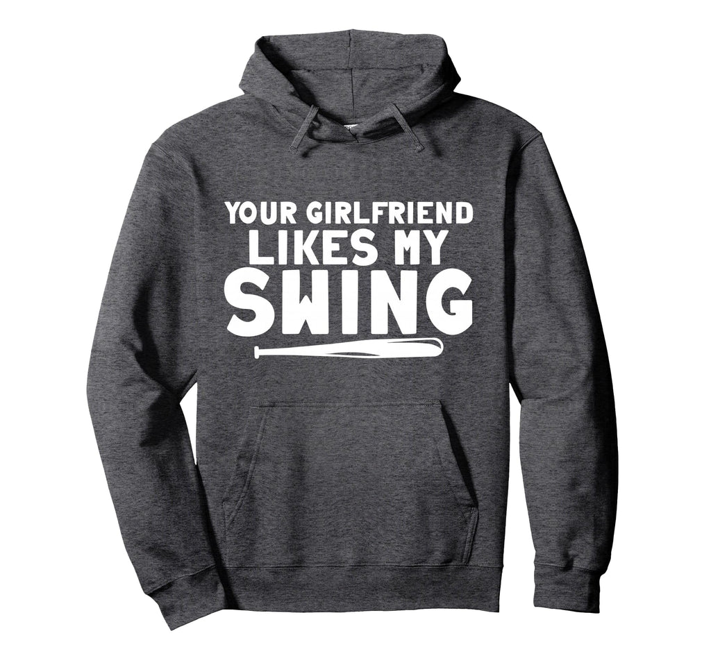 Your Girlfriend Likes My Swing Hoodie - Aesthetic Graphic Unisex - T-Shirt, Sweatshirt, Hoodie