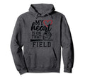 My Heart Is That Field Baseball Softball Hoodie - Trendy Graphic Unisex - T-Shirt, Sweatshirt, Hoodie