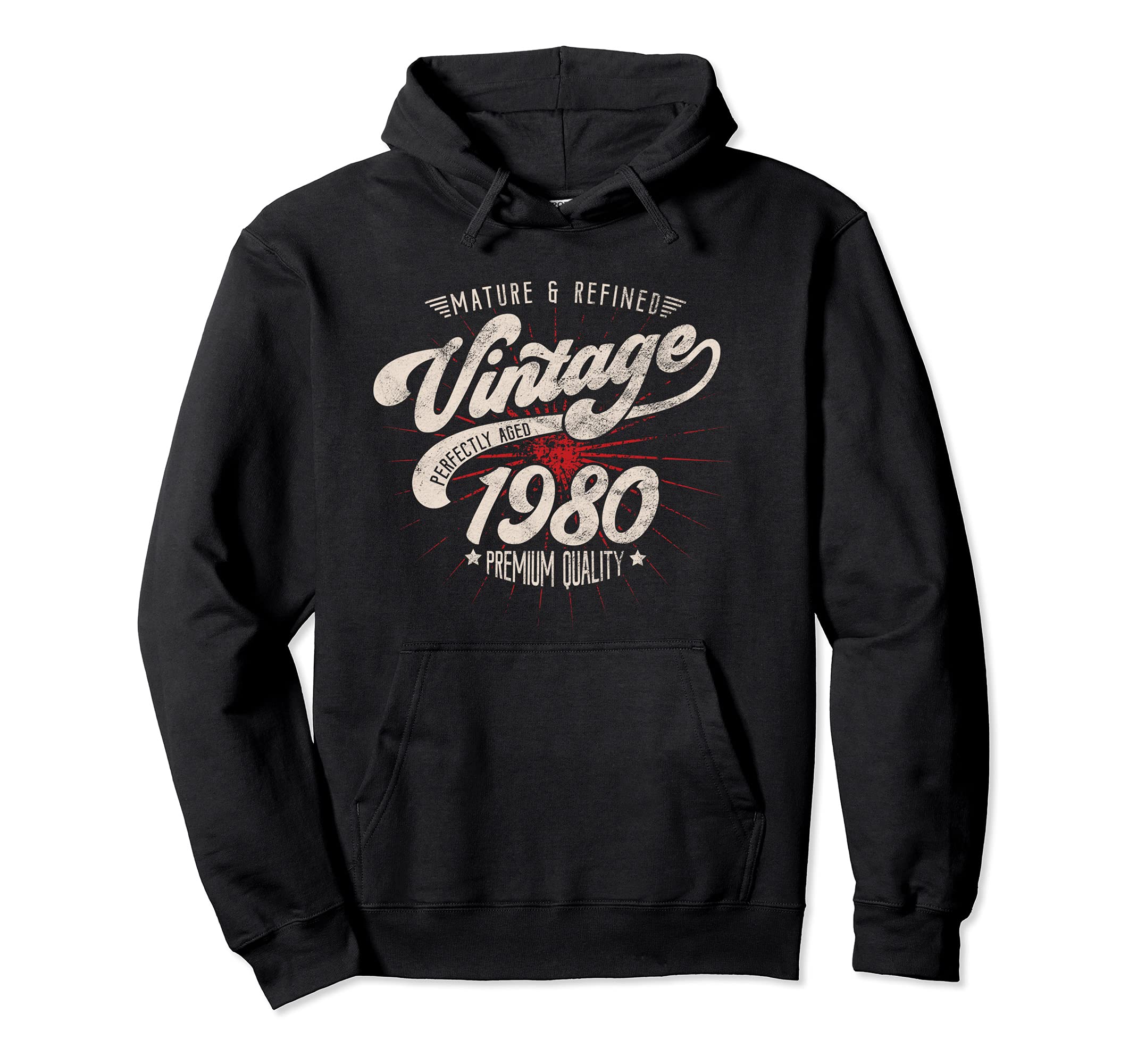 Mature And Refined 1980 Birthday Hoodie - Streetwear Style Unisex - T-Shirt, Sweatshirt, Hoodie