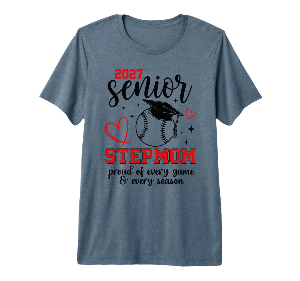 2027 Senior Baseball Stepmom T-Shirt - Casual Everyday Wear Men Women - T-Shirt, Sweatshirt, Hoodie