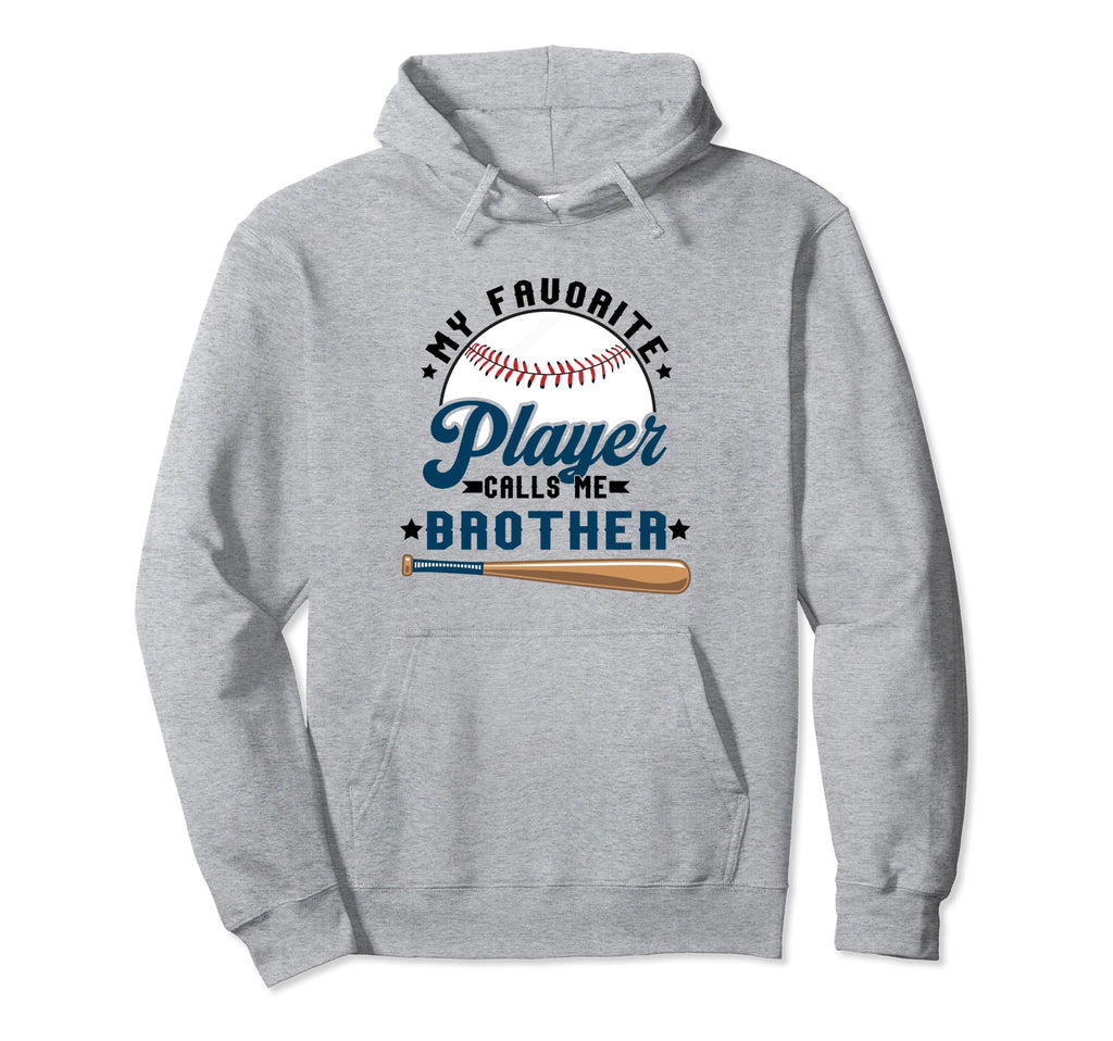 My Favorite Baseball Player Calls Me Hoodie - Streetwear Style Men Women - T-Shirt, Sweatshirt, Hoodie