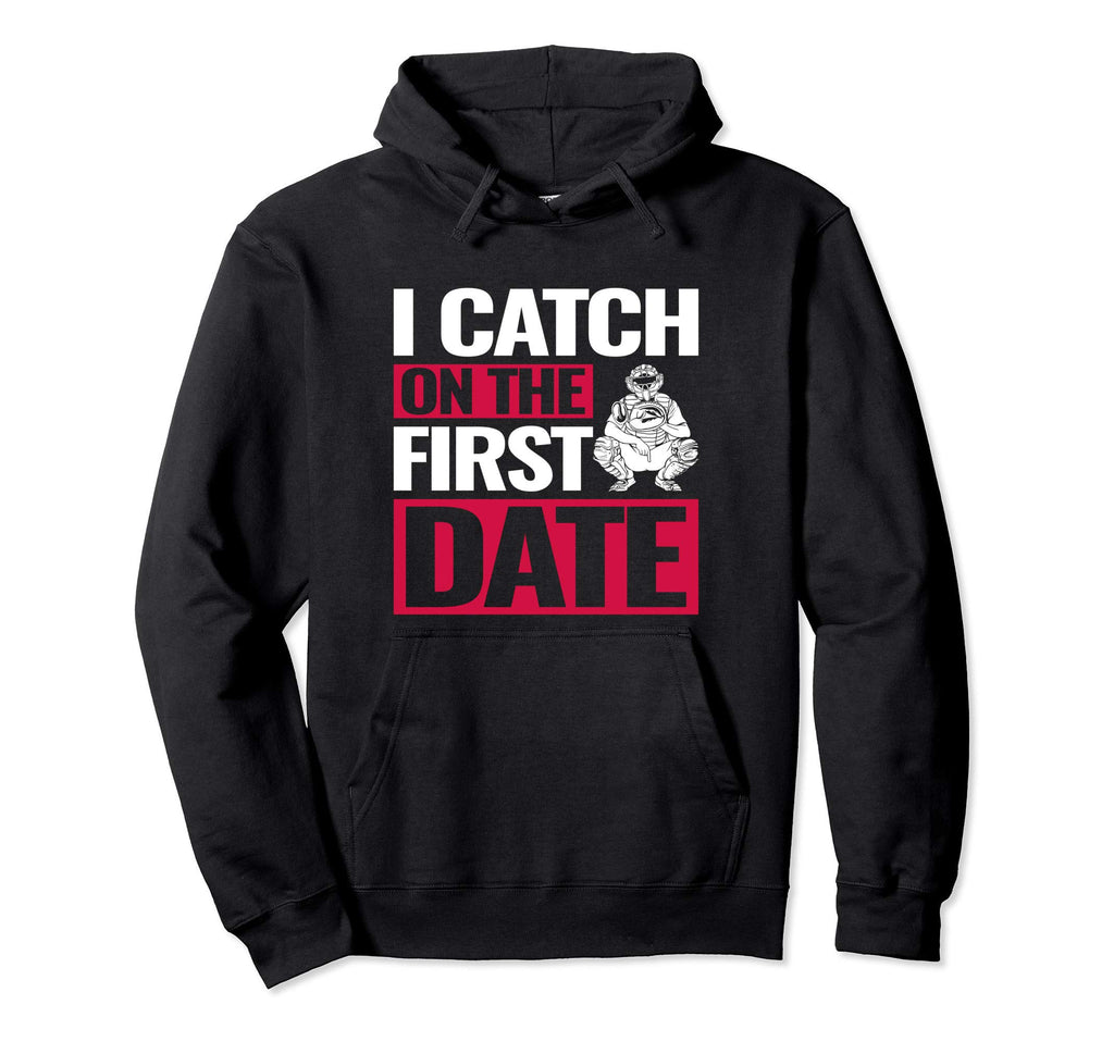 Funny Baseball Catcher Hoodie - Graphic Print Unisex - T-Shirt, Sweatshirt, Hoodie
