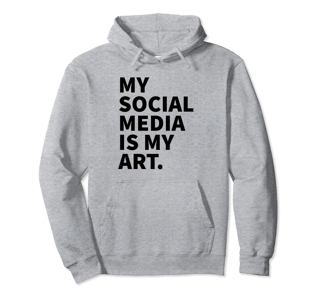 My Social Media Is My Art Y2K Aesthetic Gag Hoodie - Graphic Print Unisex - T-Shirt, Sweatshirt, Hoodie
