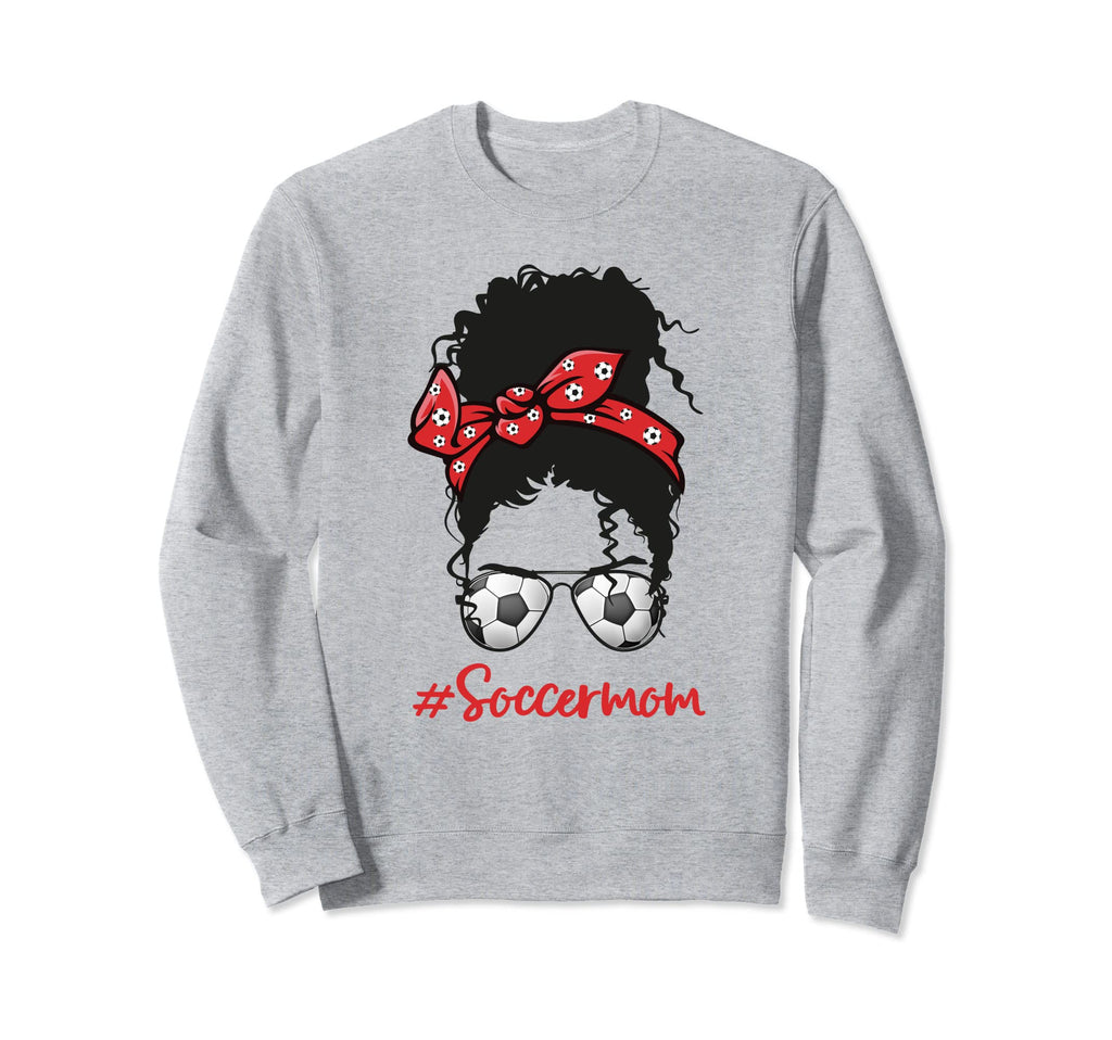 Black Soccer Mom Life Proud Sweatshirt - Casual Everyday Wear Unisex - T-Shirt, Sweatshirt, Hoodie