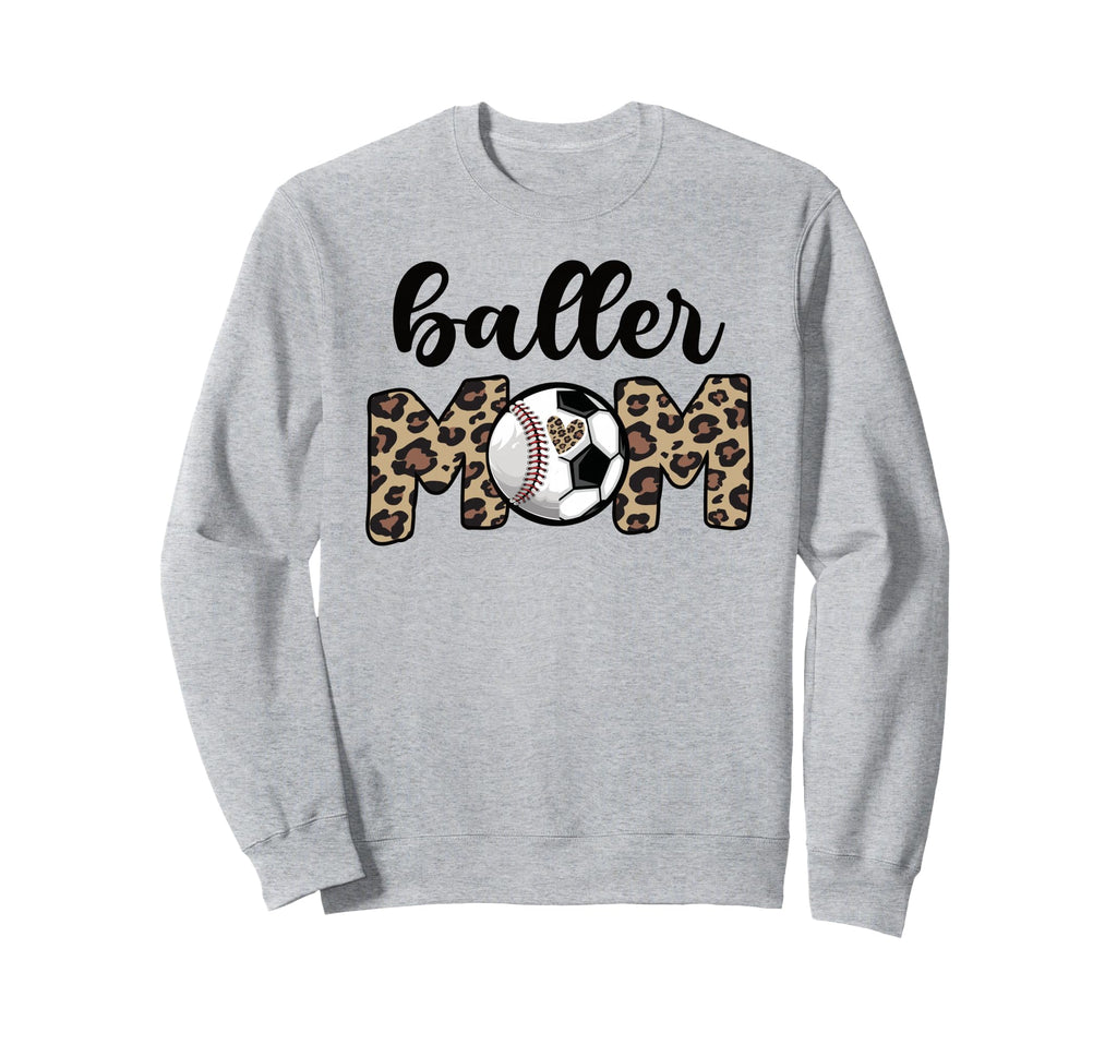 Baller Mom Proud Baseball Soccer Player Sweatshirt - Unique Graphic Unisex - T-Shirt, Sweatshirt, Hoodie