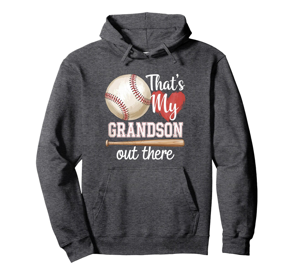 Thats My Grandson Out There Baseball Hoodie - Minimalist Print for Adults - T-Shirt, Sweatshirt, Hoodie