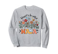 Blessed To Be Called Nana Sweatshirt - Aesthetic Graphic Men Women - T-Shirt, Sweatshirt, Hoodie