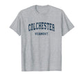 Colchester Vermont Vt Varsity T-Shirt - Casual Everyday Wear Men Women - T-Shirt, Sweatshirt, Hoodie
