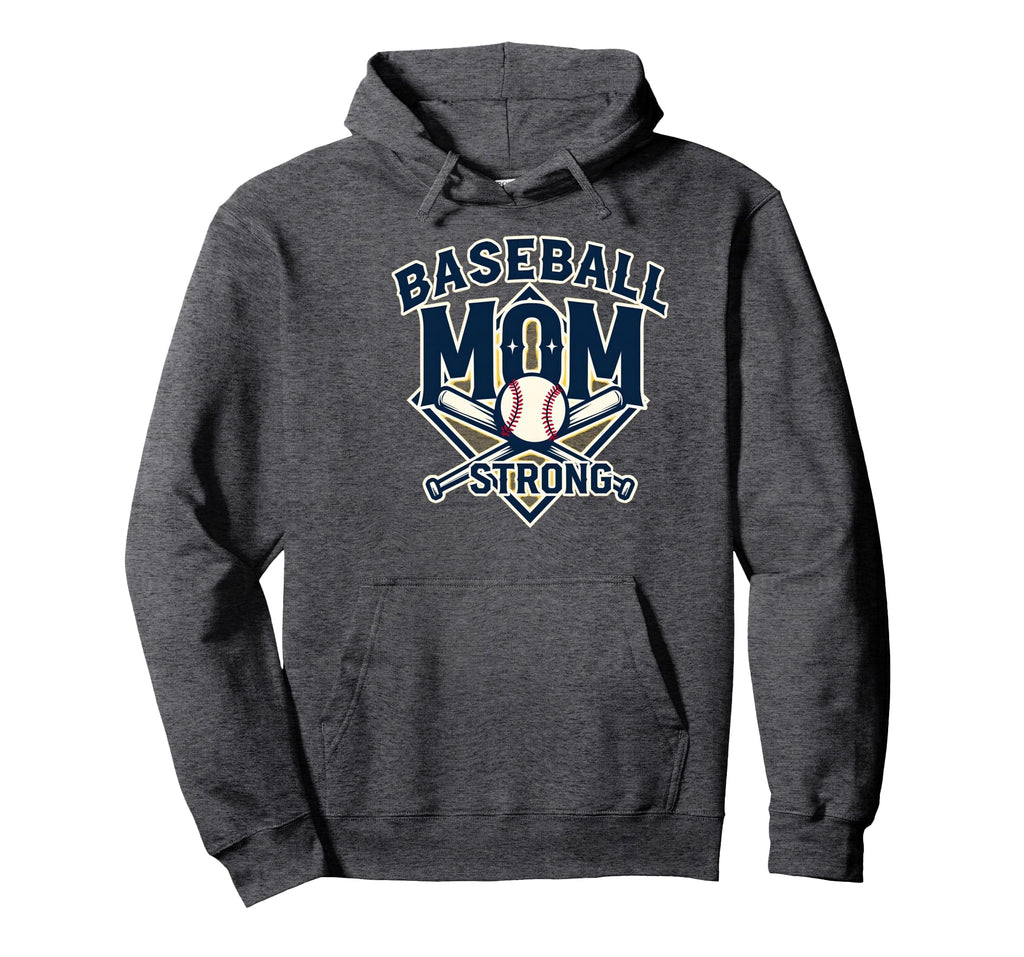 Baseball Mom Strong Hoodie - Unique Graphic for Adults - T-Shirt, Sweatshirt, Hoodie