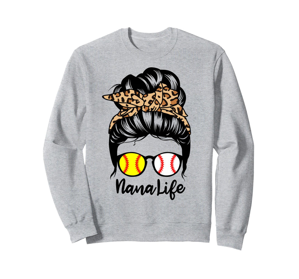 Nana Life Messy Bun Hair Funny Sweatshirt - Custom Art Print for Adults - T-Shirt, Sweatshirt, Hoodie