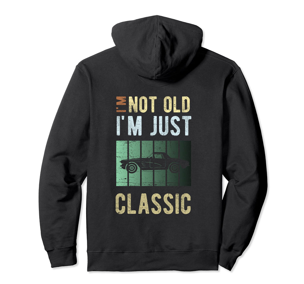 Im Not Old Im Just Distressed Hoodie - Casual Everyday Wear for Adults - T-Shirt, Sweatshirt, Hoodie