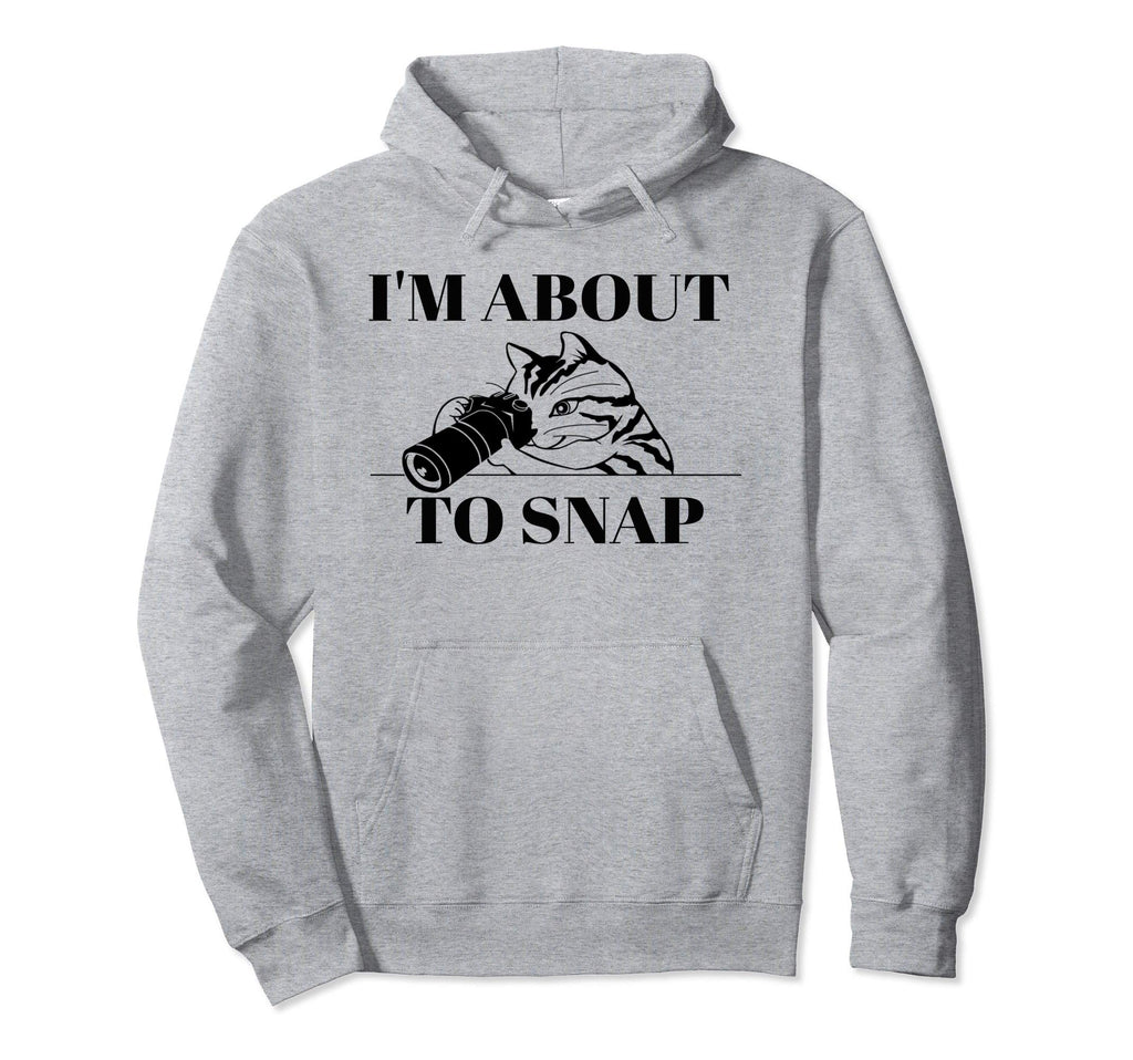 I Am About To Snap Camera Photographer Cat Hoodie - Graphic Print Unisex - T-Shirt, Sweatshirt, Hoodie