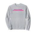 Even My Worst Im Fucking Sweatshirt - Casual Everyday Wear for Adults - T-Shirt, Sweatshirt, Hoodie