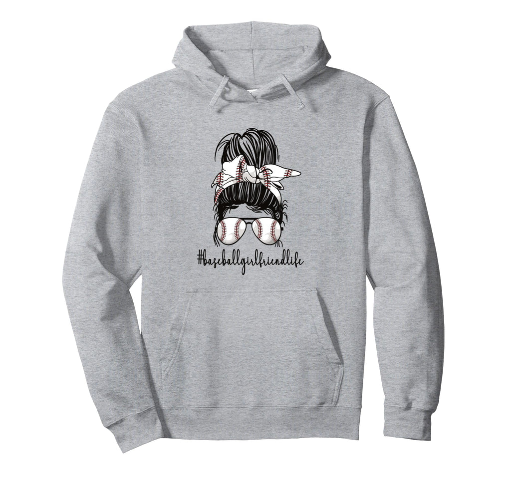 Baseball Girlfriend Life Baseball Hoodie - Streetwear Style Men Women - T-Shirt, Sweatshirt, Hoodie