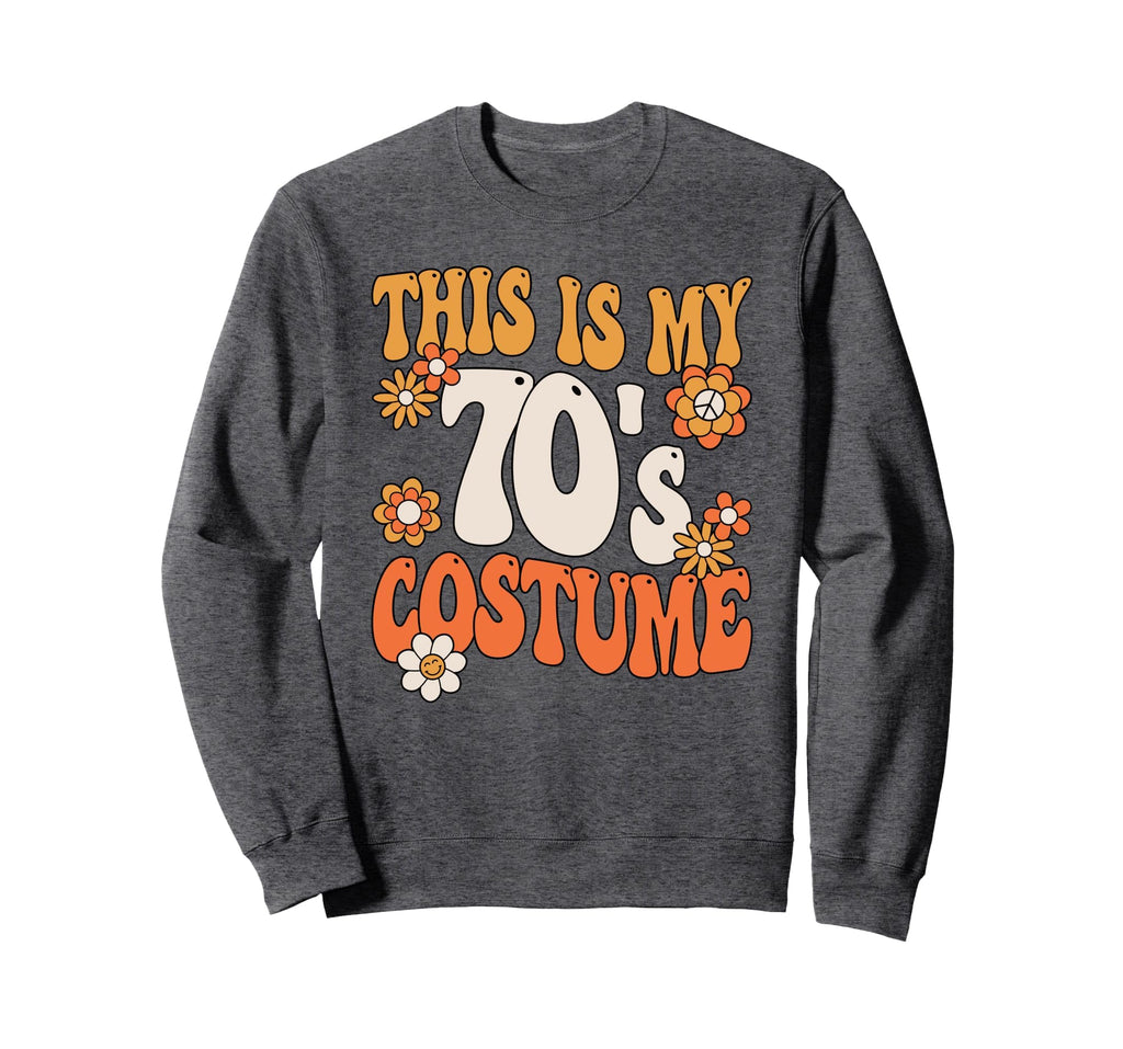 This Is My 70S Costume Peace 70S Sweatshirt - Streetwear Style Unisex - T-Shirt, Sweatshirt, Hoodie