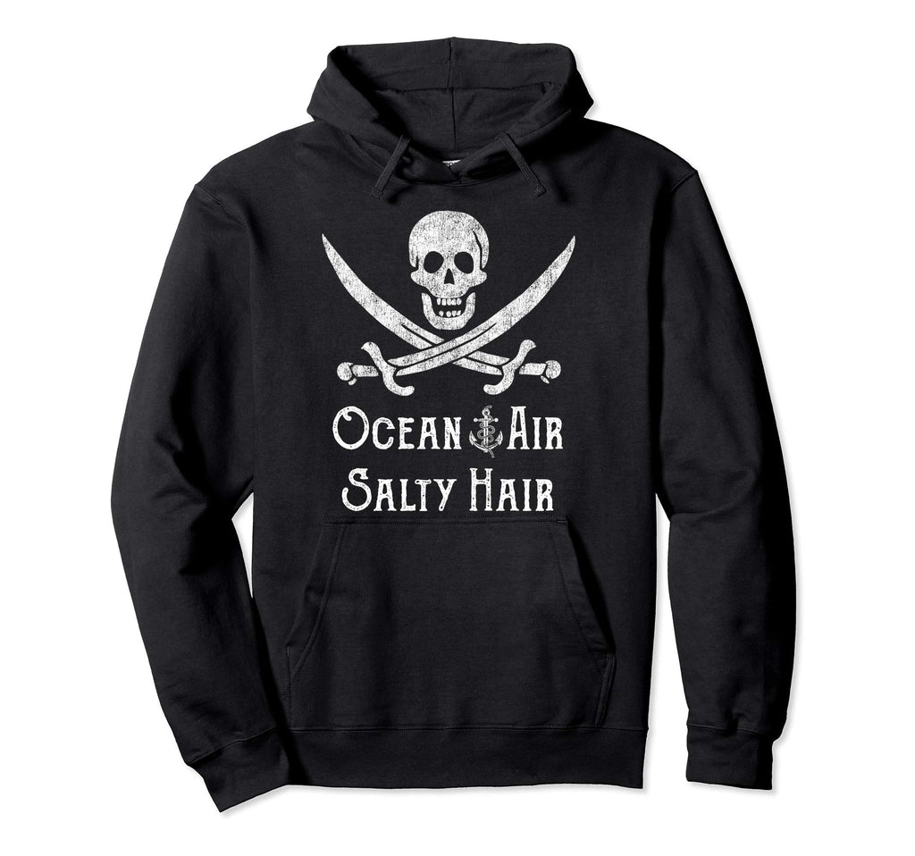 Ocean Air Salty Hair Pirate Skull Hoodie - Trendy Graphic Men Women - T-Shirt, Sweatshirt, Hoodie