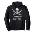 Ocean Air Salty Hair Pirate Skull Hoodie - Trendy Graphic Men Women - T-Shirt, Sweatshirt, Hoodie