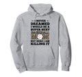I Never Dreamed I Would Baseball Mom Hoodie - Casual Everyday Wear Unisex - T-Shirt, Sweatshirt, Hoodie