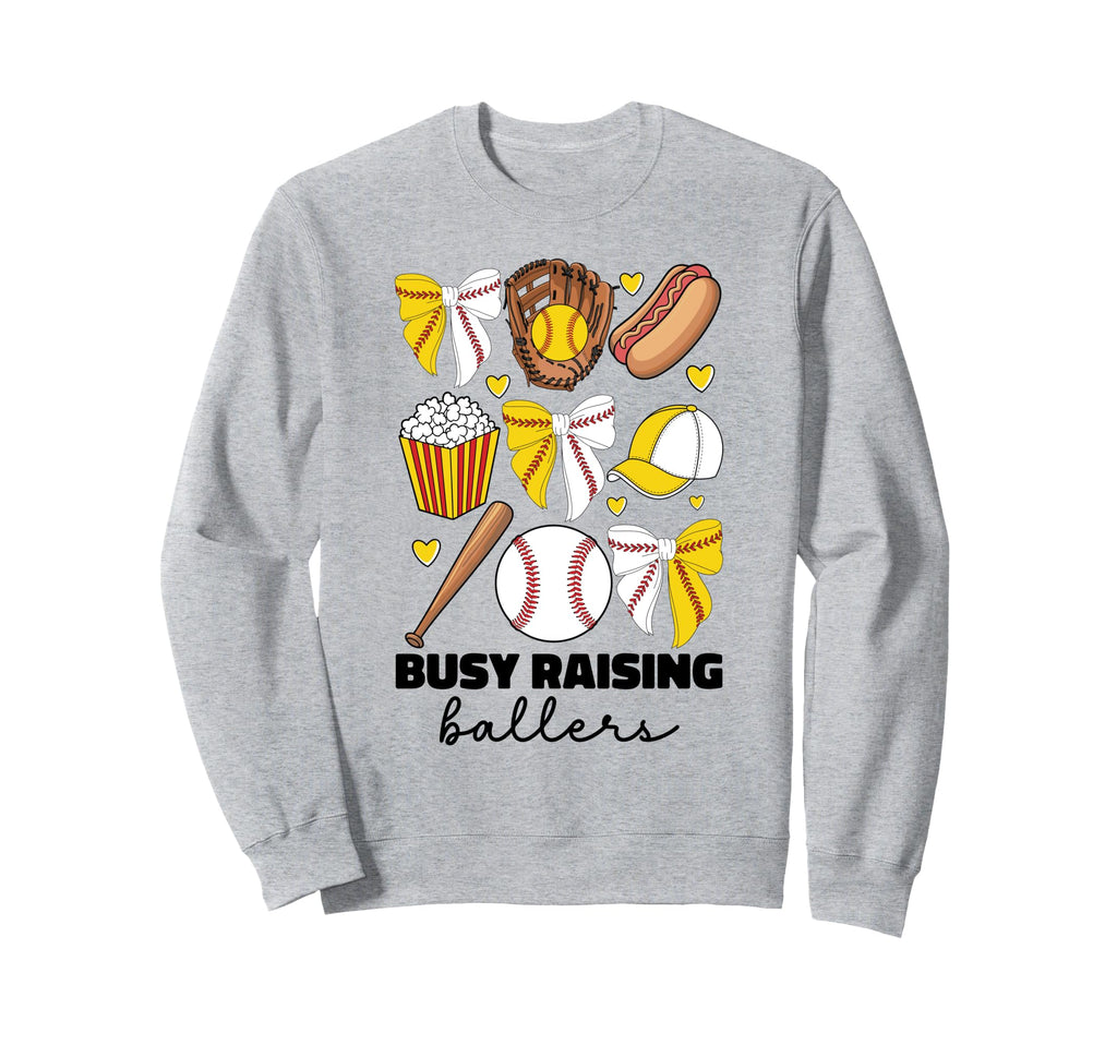 Busy Raising Ballers Baseball And Sweatshirt - Fun Novelty Design Unisex - T-Shirt, Sweatshirt, Hoodie