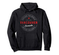 Vancouver British Columbia Canada Hoodie - Casual Everyday Wear Unisex - T-Shirt, Sweatshirt, Hoodie