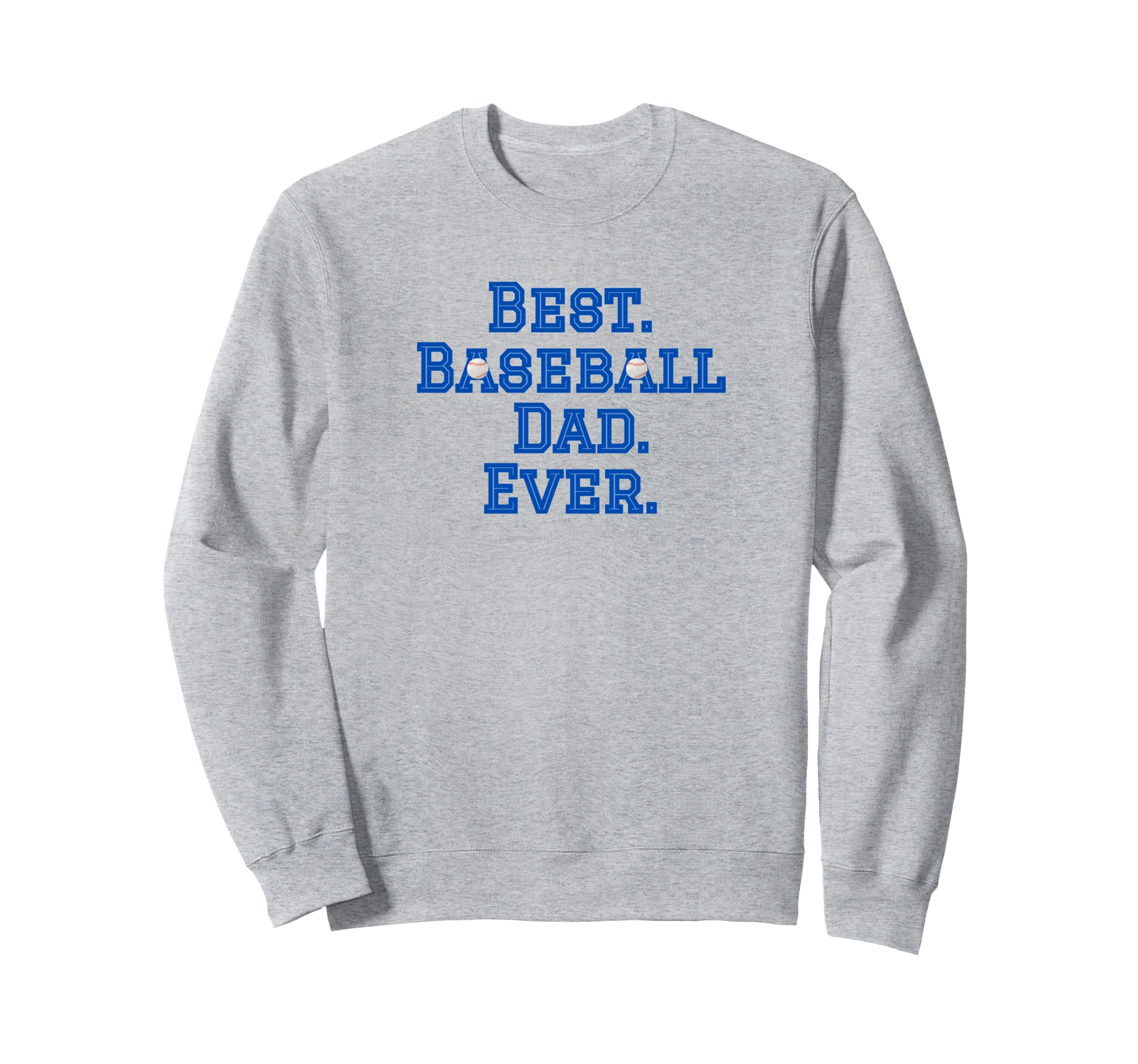 Best Baseball Dad Sweatshirt - Custom Art Print Men Women - T-Shirt, Sweatshirt, Hoodie