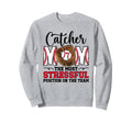 Baseball Catcher Mom Funny Mom Sweatshirt - Graphic Print for Adults - T-Shirt, Sweatshirt, Hoodie