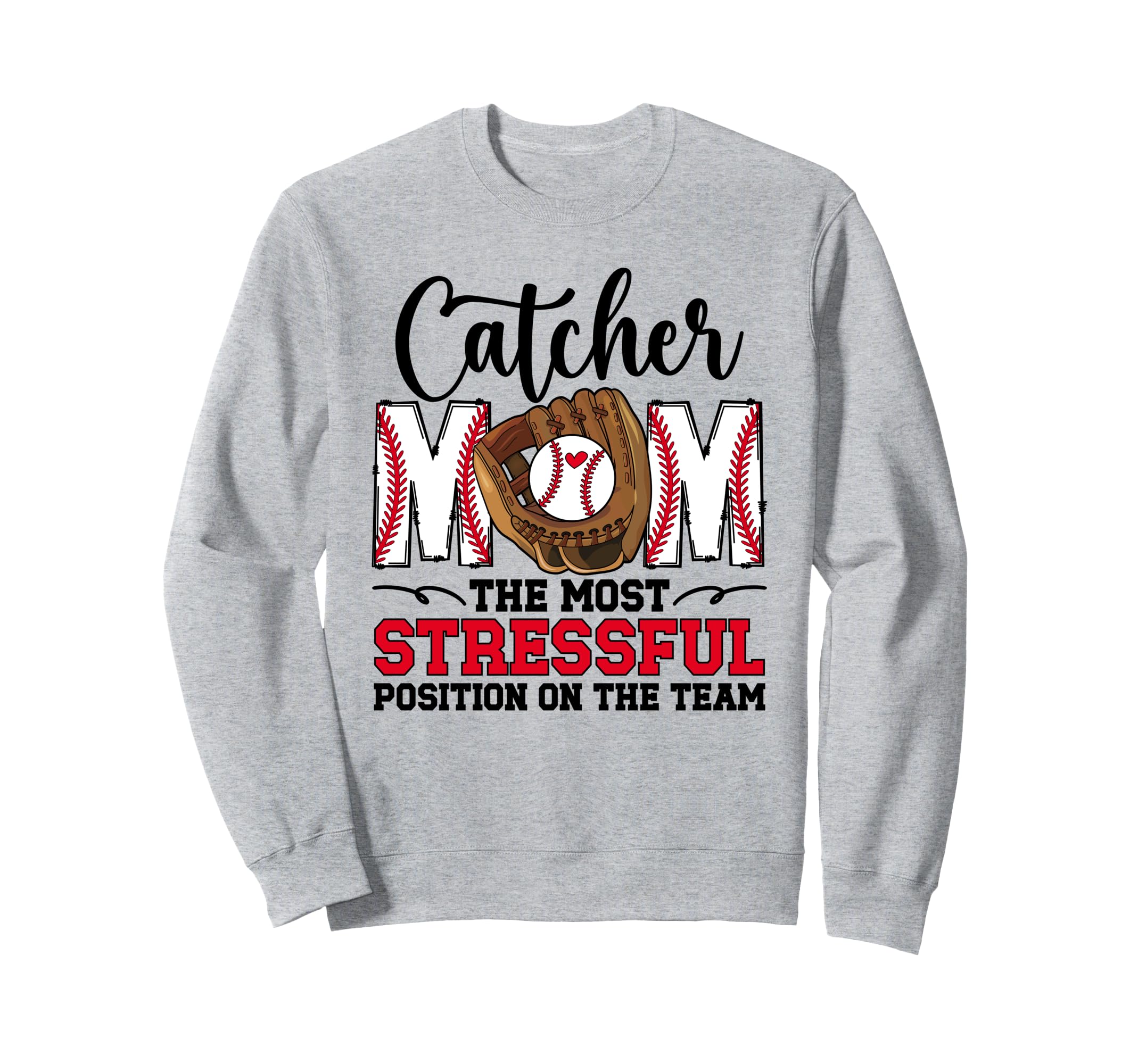 Baseball Catcher Mom Funny Mom Sweatshirt - Graphic Print for Adults - T-Shirt, Sweatshirt, Hoodie
