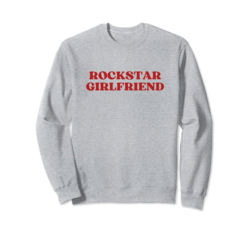 Rockstar Girlfriend Y2K Sweatshirt - Casual Everyday Wear Men Women - T-Shirt, Sweatshirt, Hoodie