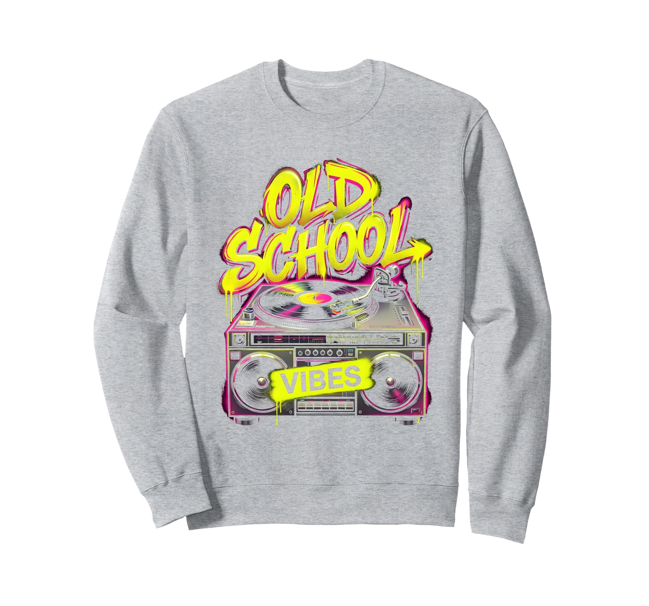 Old School Vibes Hip Hop Sweatshirt - Novelty Apparel for Adults - T-Shirt, Sweatshirt, Hoodie