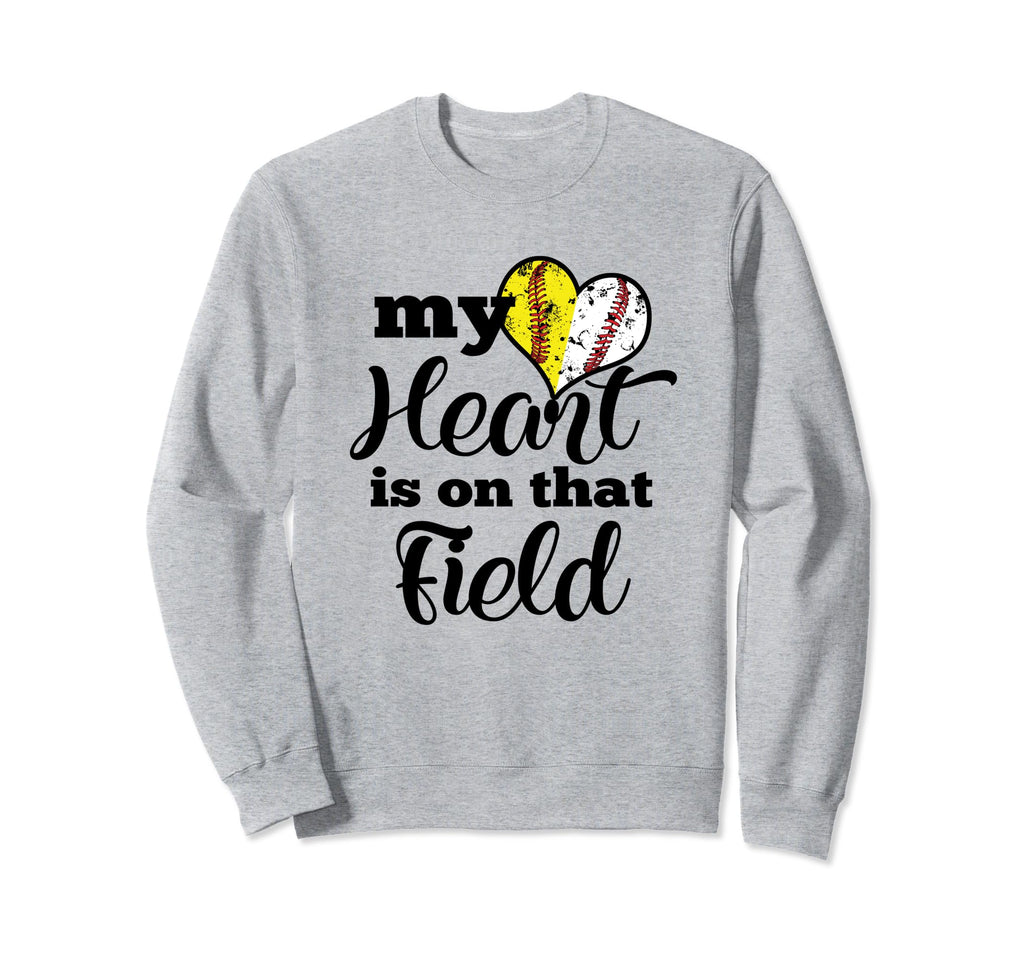 My Heart Is That Field Softball Sweatshirt - Trendy Graphic Men Women - T-Shirt, Sweatshirt, Hoodie