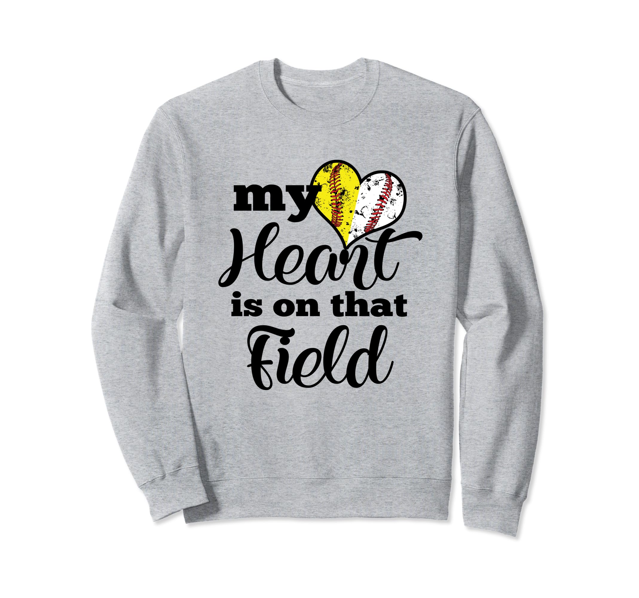 My Heart Is That Field Softball Sweatshirt - Trendy Graphic Men Women - T-Shirt, Sweatshirt, Hoodie