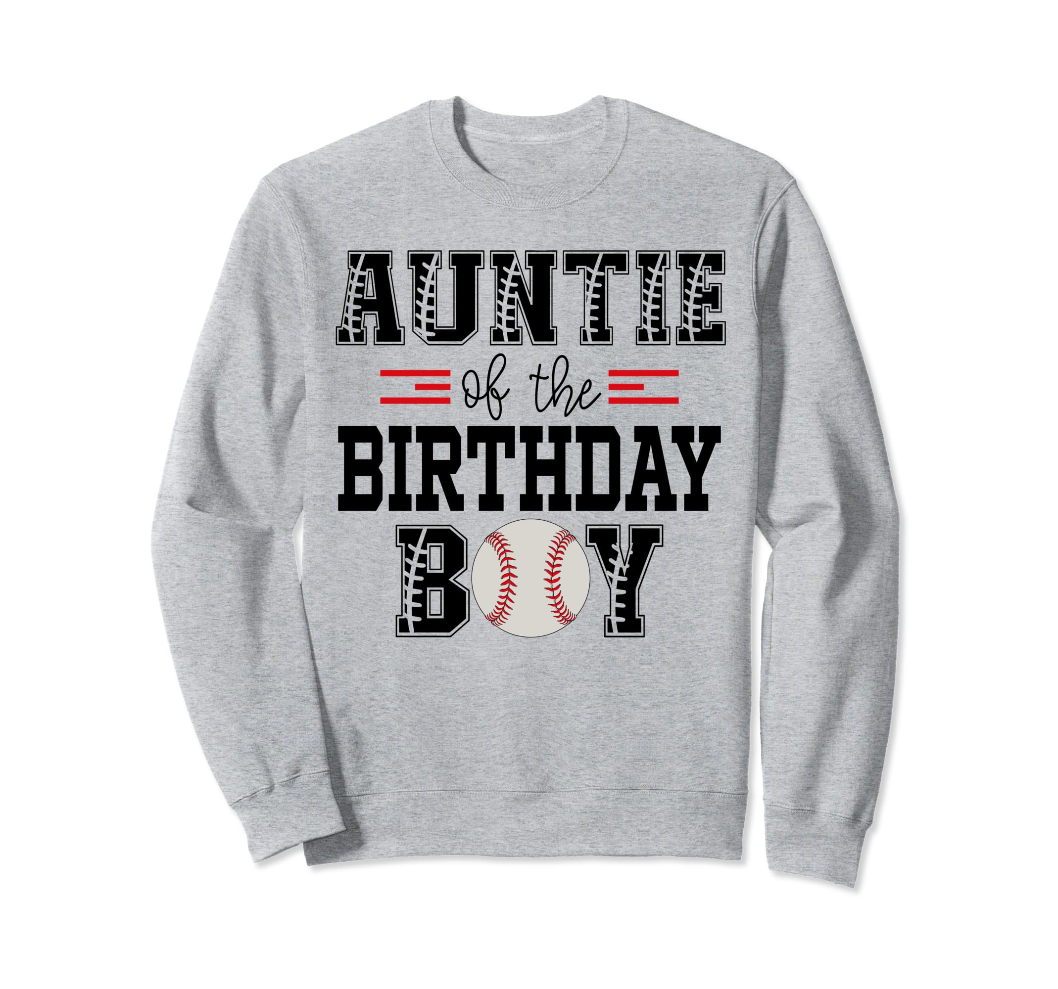 Auntie Birthday Baseball Lover Sweatshirt - Fun Novelty Design for Adults - T-Shirt, Sweatshirt, Hoodie