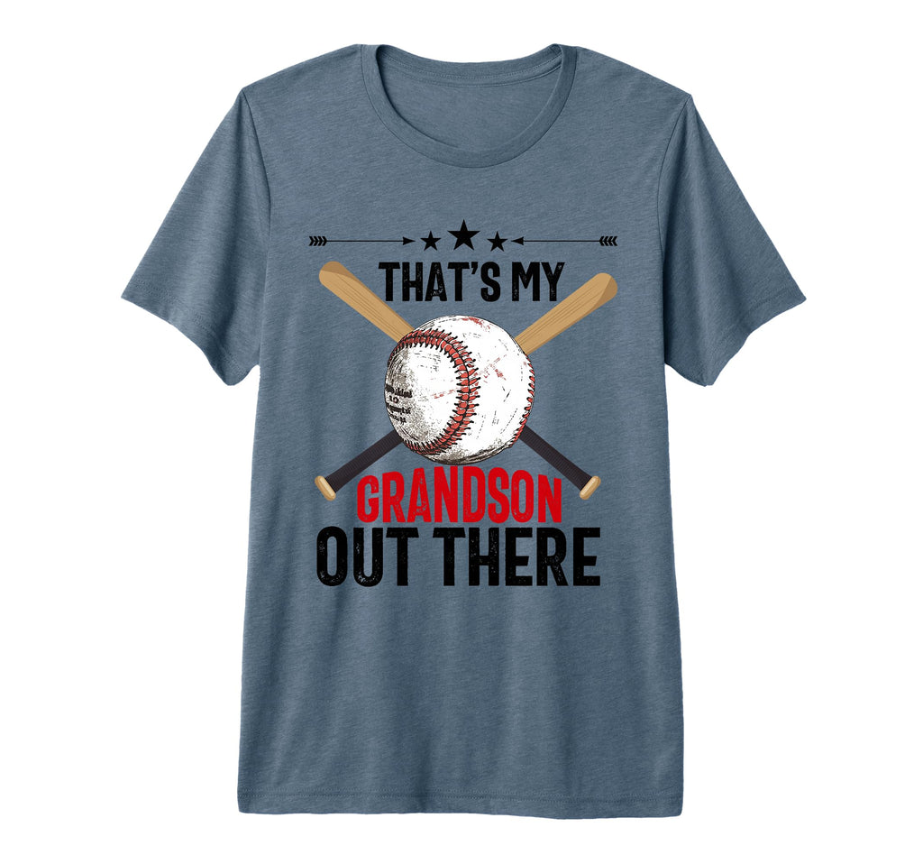 Thats My Grandson Out There T-Shirt - Casual Everyday Wear Men Women - T-Shirt, Sweatshirt, Hoodie