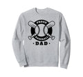 Baseball Dad Funny Proud Baseball Sweatshirt - Custom Art Print Men Women - T-Shirt, Sweatshirt, Hoodie