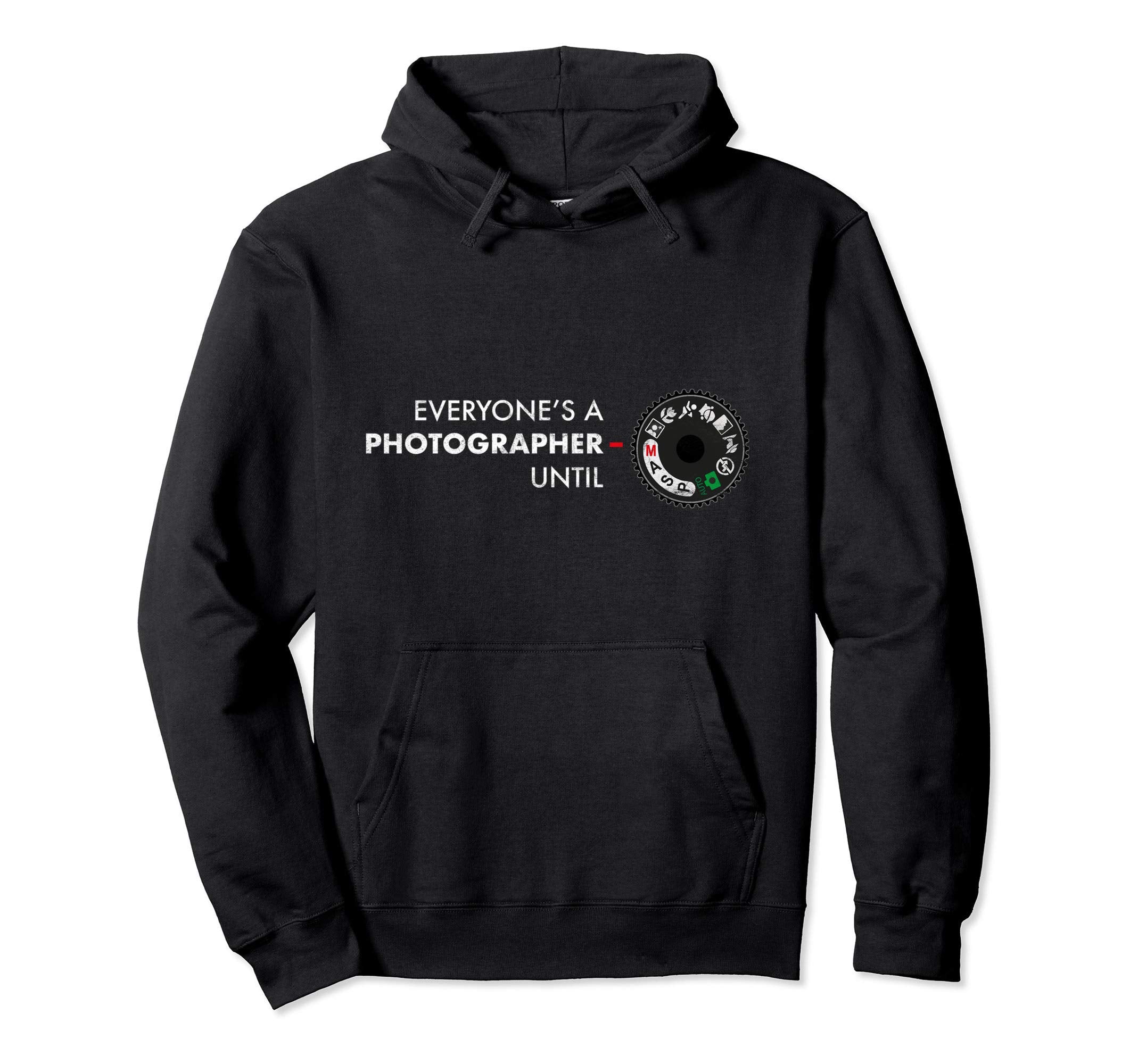 Photographer Manual Mode Slr Camera Hoodie - Novelty Apparel Men Women - T-Shirt, Sweatshirt, Hoodie