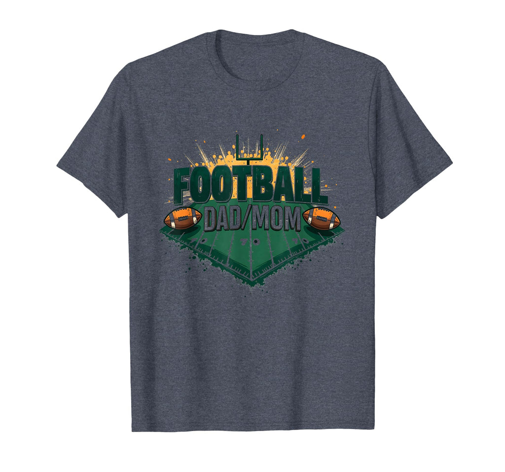 Football Dad Mom Proud Parent Game Day T-Shirt - Streetwear Style Unisex - T-Shirt, Sweatshirt, Hoodie