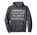 Weekend Forecast Baseball Hoodie - Minimalist Print Unisex - T-Shirt, Sweatshirt, Hoodie