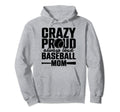 Crazy Proud Always Loud Baseball Hoodie - Casual Everyday Wear for Adults - T-Shirt, Sweatshirt, Hoodie