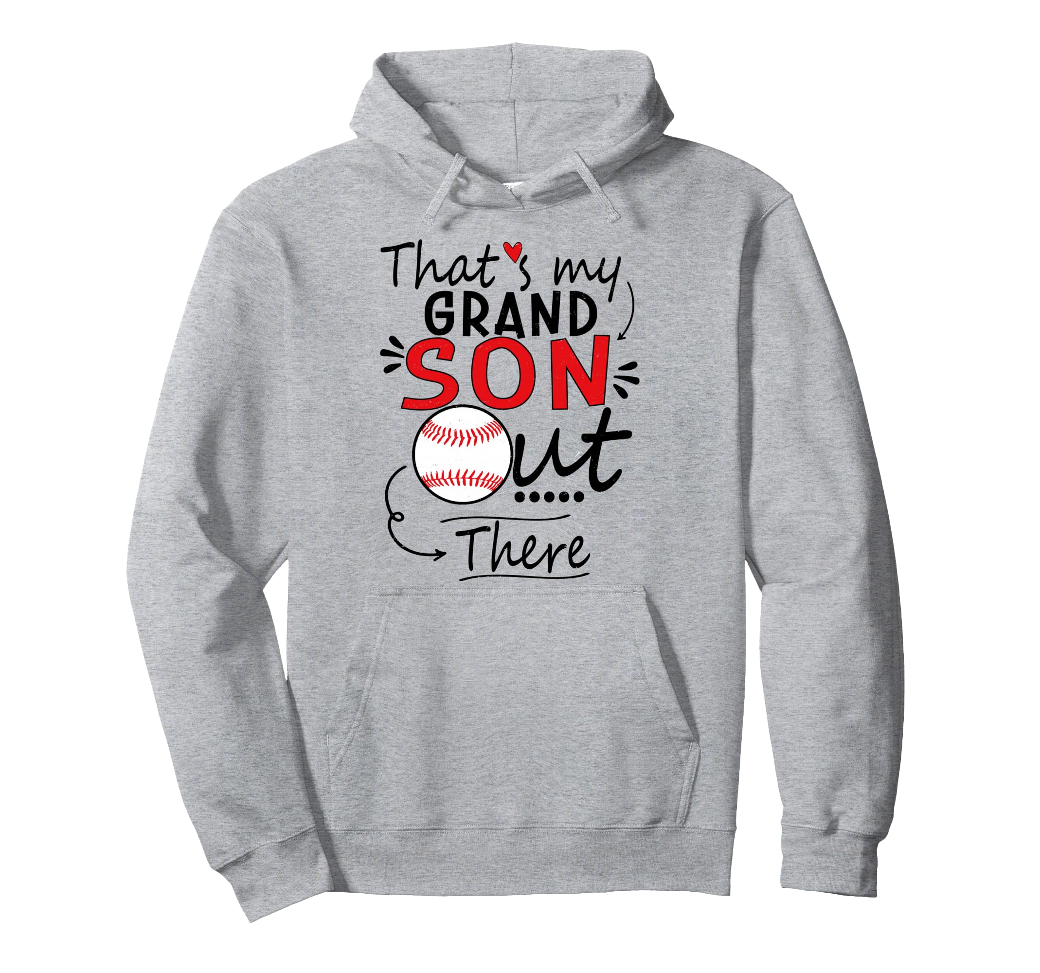 Thats My Grandson Out There Hoodie - Casual Everyday Wear Men Women - T-Shirt, Sweatshirt, Hoodie