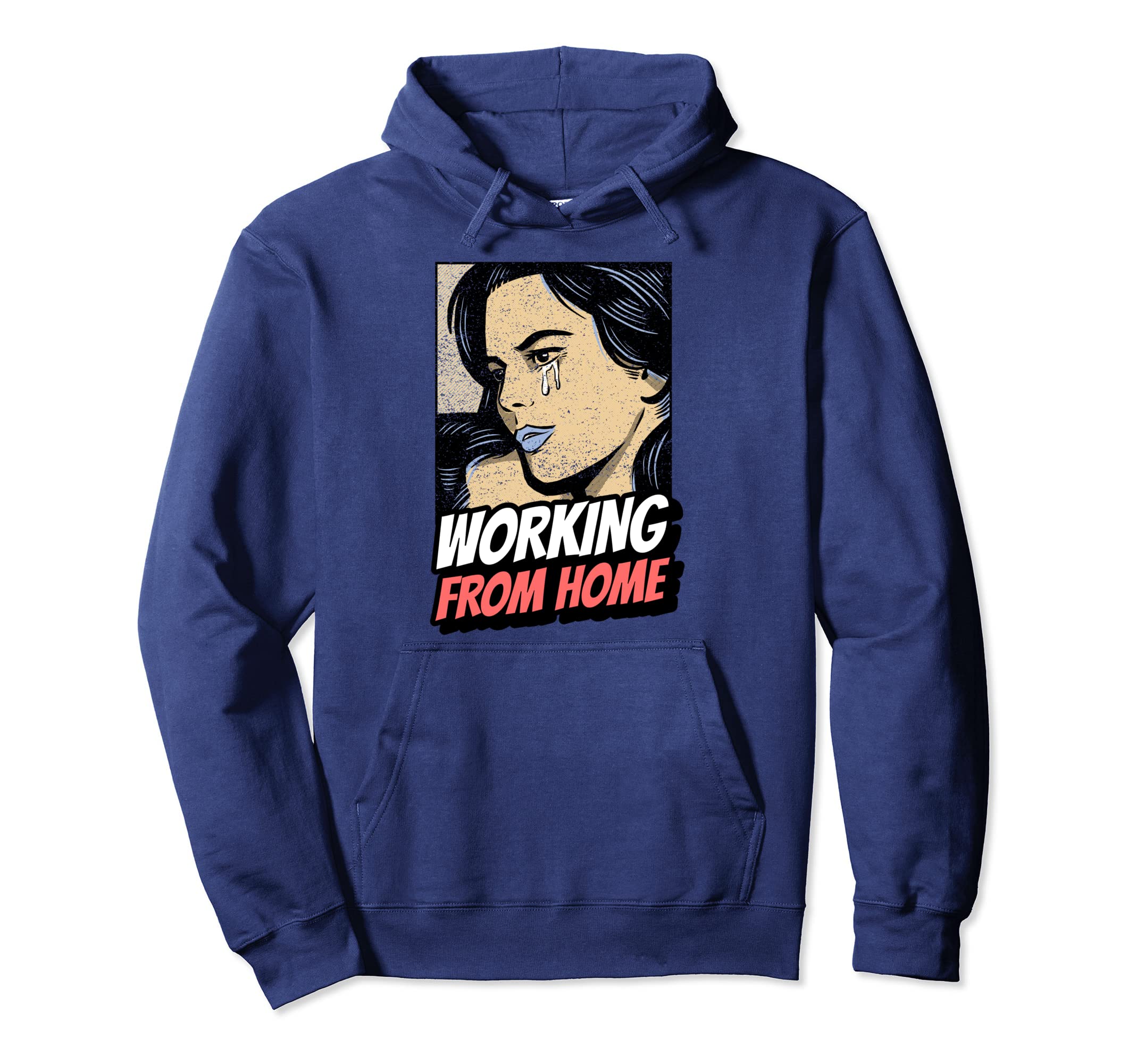 Working From Home Distressed Funny Comic Hoodie - Trendy Graphic for Adults - T-Shirt, Sweatshirt, Hoodie