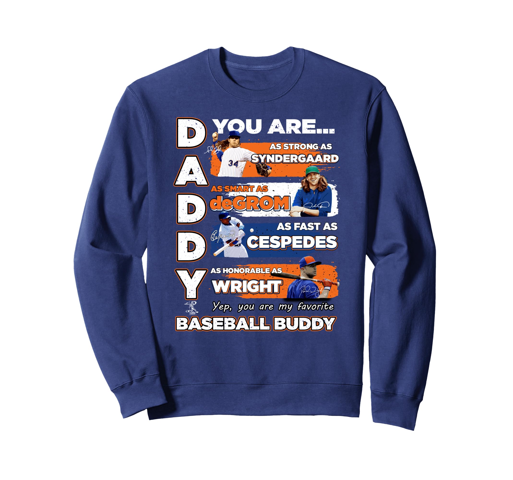 Yoenis Cespedes Mets Daddy You Sweatshirt - Casual Everyday Wear Unisex - T-Shirt, Sweatshirt, Hoodie