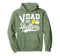 Dad Ballers Baseball Softball Dad Hoodie - Novelty Apparel Unisex - T-Shirt, Sweatshirt, Hoodie