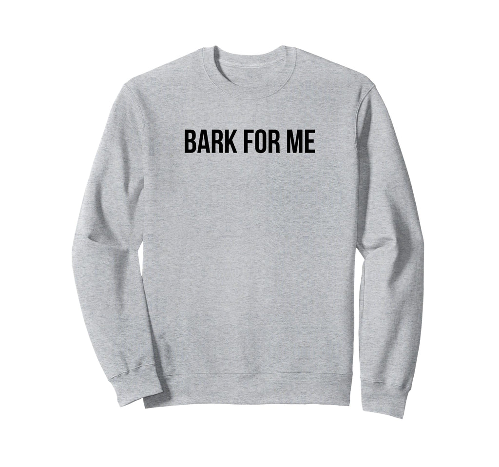 Bark Me Funny Y2K Aesthetic Sweatshirt - Trendy Graphic for Adults - T-Shirt, Sweatshirt, Hoodie