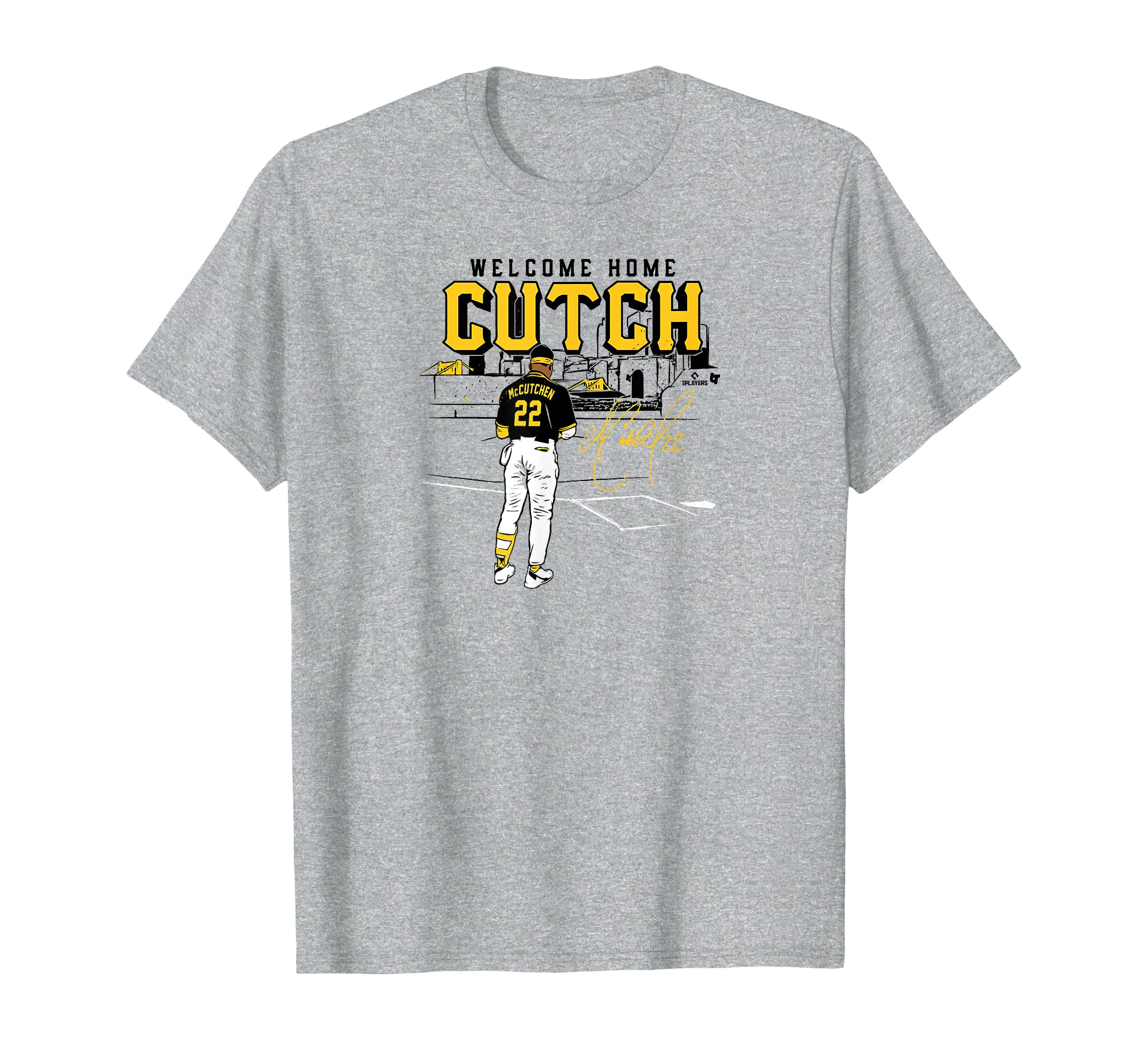 Andrew Mccutchen Welcome Home Cutch T-Shirt - Streetwear Style Unisex - T-Shirt, Sweatshirt, Hoodie