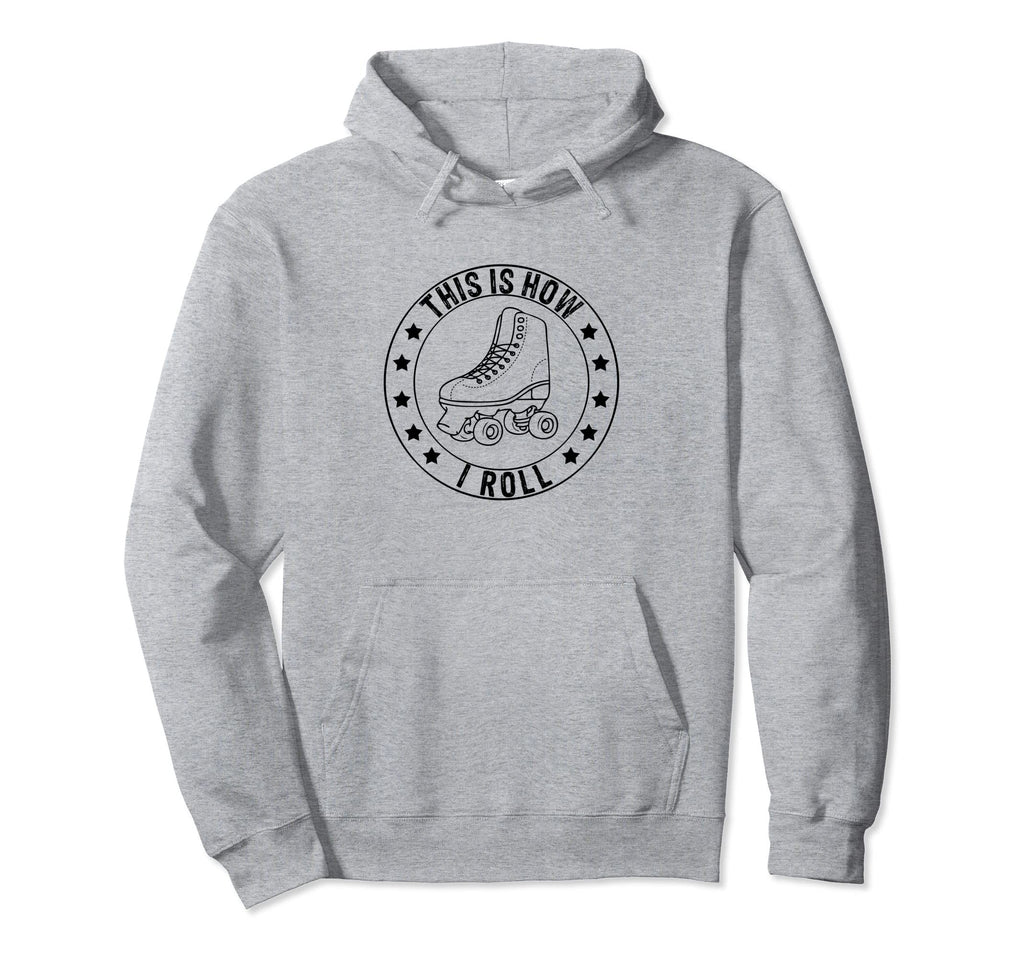 This Is How I Roll Roller Skates 70S Hoodie - Minimalist Print Unisex - T-Shirt, Sweatshirt, Hoodie