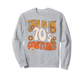 This Is My 70S Costume Peace 70S Sweatshirt - Fun Novelty Design Men Women - T-Shirt, Sweatshirt, Hoodie